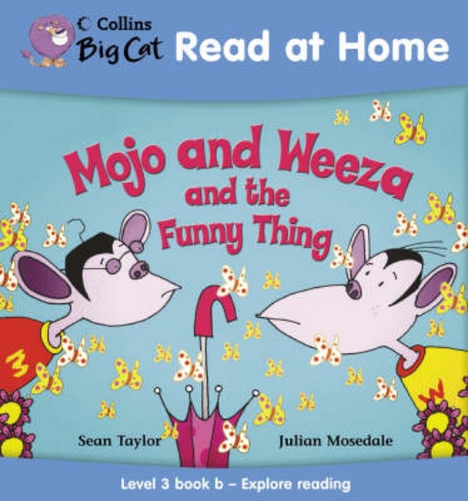 Picture of Mojo and Weeza and the Funny Thing: Explore Readin