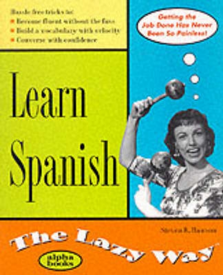 Picture of Learn Spanish the Lazy Way
