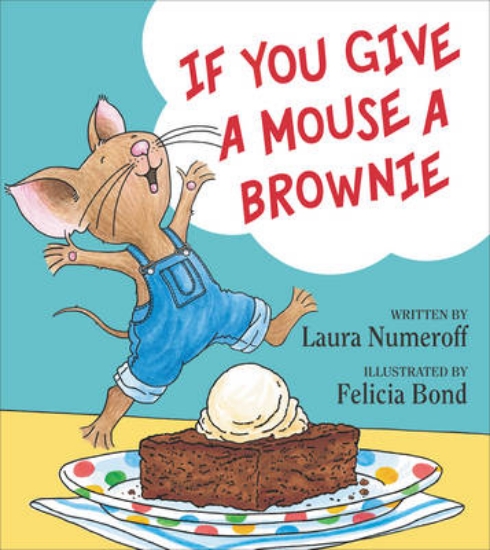 Picture of If You Give a Mouse a Brownie