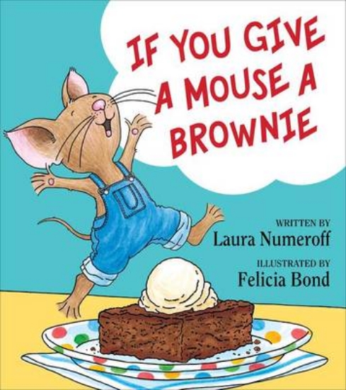 Picture of If You Give a Mouse a Brownie