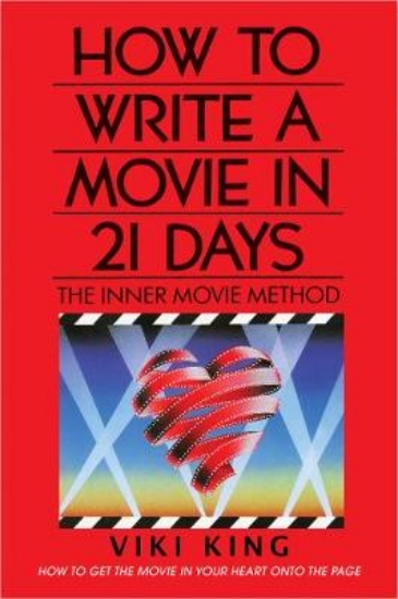 Picture of How to Write a Movie in 21 Days (Revised Edition)