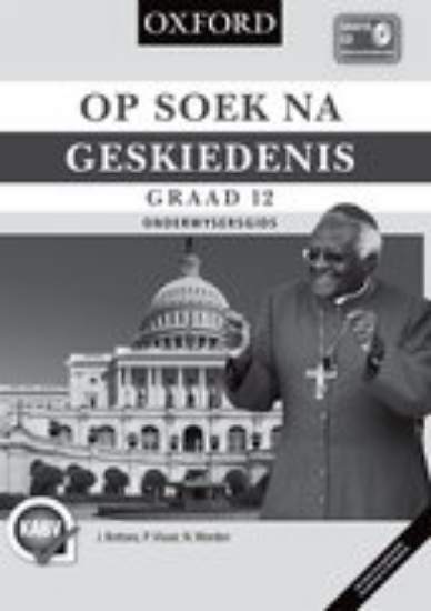 Picture of Op Soek na Geskiedenis Graad 12 Onderwysersgids