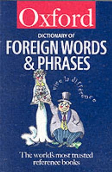 Picture of The Oxford Dictionary of Foreign Words and Phrases