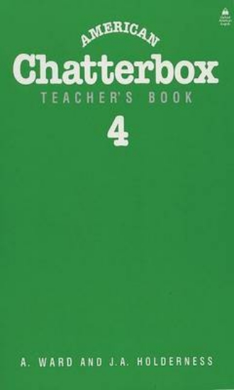 Picture of American Chatterbox: Teacher's Book Level 4