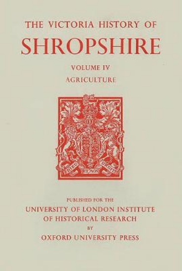 Picture of A History of Shropshire - Volume IV - Agriculture