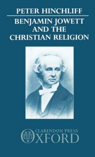 Picture of Benjamin Jowett and the Christian Religion