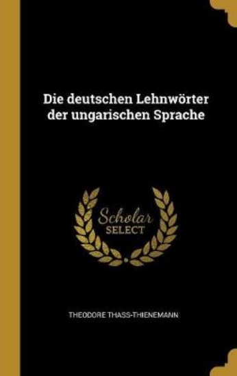 Picture of Die Deutschen Lehnwoerter Der Ungarischen Sprache