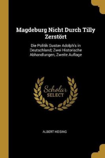Picture of Magdeburg Nicht Durch Tilly Zerstoert