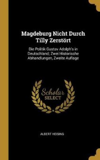 Picture of Magdeburg Nicht Durch Tilly Zerstoert