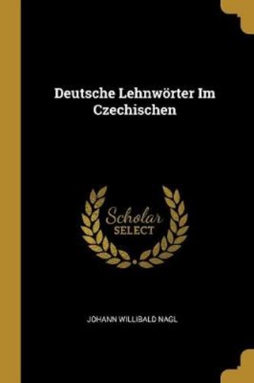 Picture of Deutsche Lehnwoerter Im Czechischen