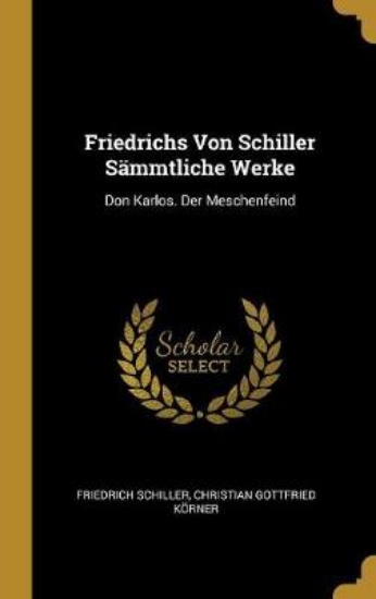 Picture of Friedrichs Von Schiller Sammtliche Werke