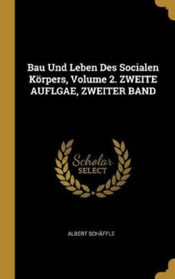 Picture of Bau Und Leben Des Socialen Koerpers, Volume 2. Zwe
