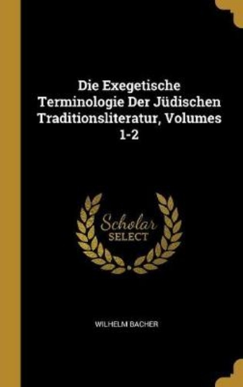 Picture of Die Exegetische Terminologie Der J dischen Traditi