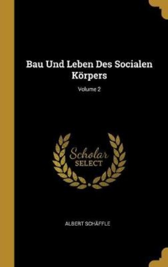 Picture of Bau Und Leben Des Socialen Koerpers; Volume 2
