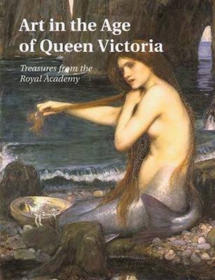 Picture of Art in the Age of Queen Victoria