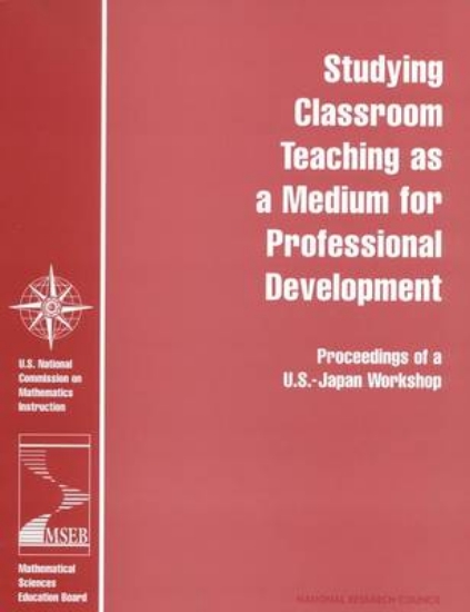 Picture of Studying Classroom Teaching as a Medium for Profes