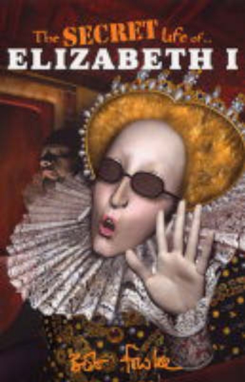 Picture of The Secret Life of Elizabeth I