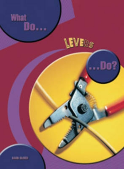 Picture of What do Levers do?
