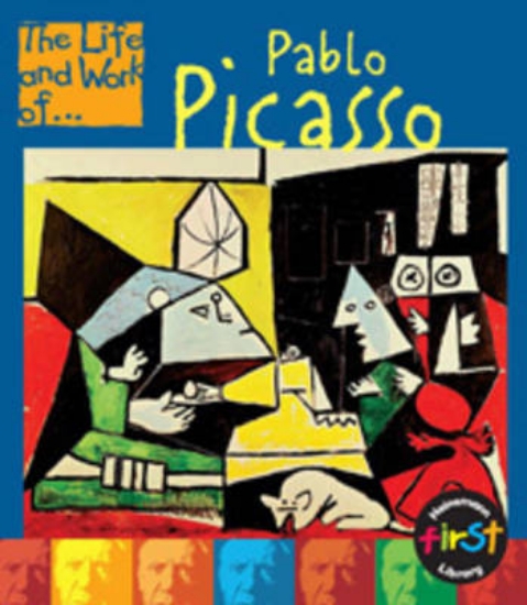 Picture of The Life and Work of Pablo Picasso