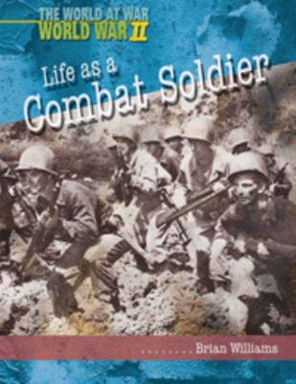 Picture of World at War: World War II: Life as a Combat Soldi