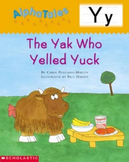 Picture of Alphatales: Letter Y: The Yak Who Yelled Yuck