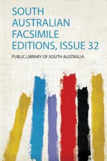 Picture of South Australian Facsimile Editions, Issue 32