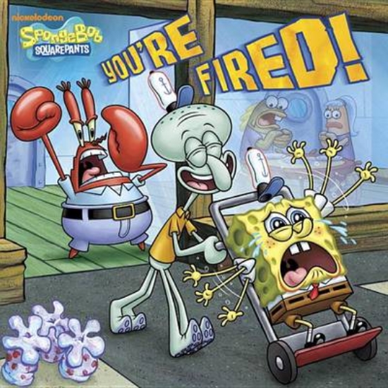 Picture of You're Fired!