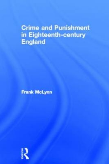 Picture of Crime and Punishment in Eighteenth Century England