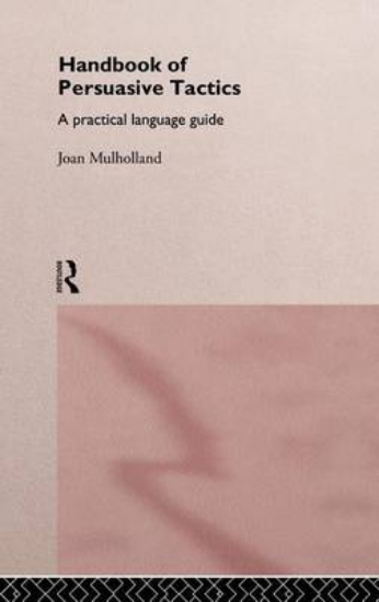 Picture of Handbook of Persuasive Tactics: A Practical Langua