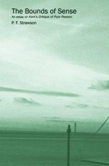 Picture of Bounds of Sense, The: An Essay on Kant S Critique