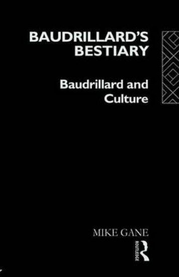Picture of Baudrillard S Bestiary: Baudrillard and Culture