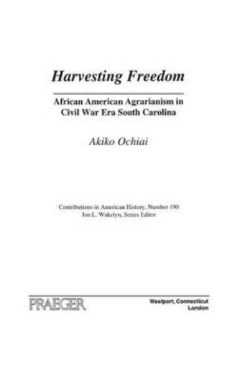 Picture of Harvesting Freedom: African American Agrarianism i