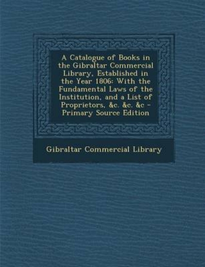 Picture of A Catalogue of Books in the Gibraltar Commercial L
