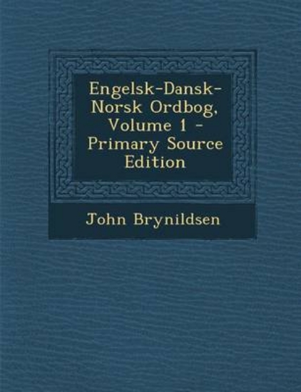 Picture of Engelsk-Dansk-Norsk Ordbog, Volume 1