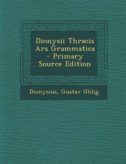 Picture of Dionysii Thracis Ars Grammatica