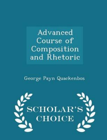 Picture of Advanced Course of Composition and Rhetoric - Scho