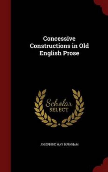 Picture of Concessive Constructions in Old English Prose