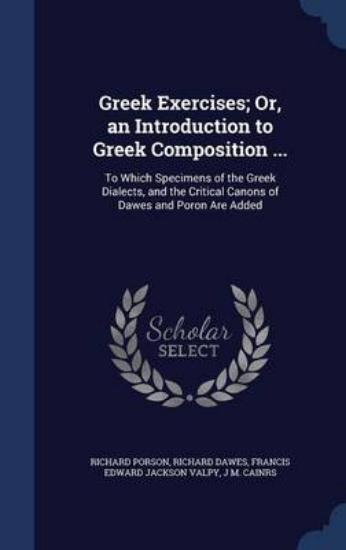 Picture of Greek Exercises; Or, an Introduction to Greek Comp