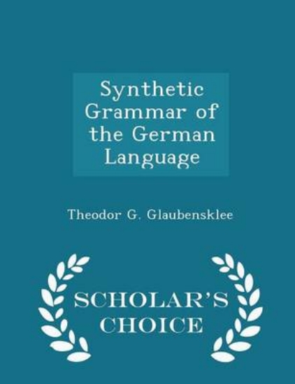 Picture of Synthetic Grammar of the German Language - Scholar