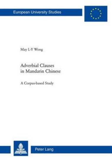 Picture of Adverbial Clauses in Mandarin Chinese: A Corpus-Ba