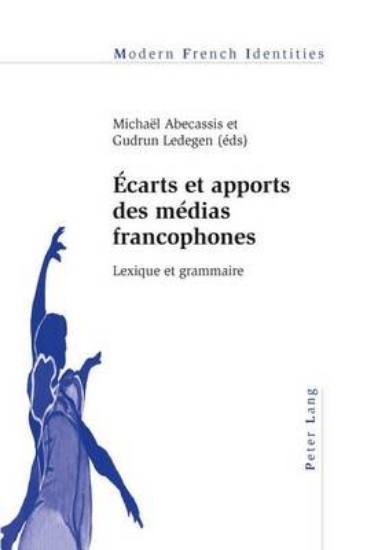 Picture of Ecarts Et Apports Des Medias Francophones: Lexique