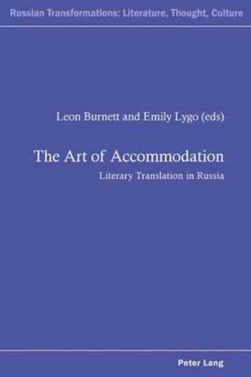 Picture of Art of Accommodation, The: Literary Translation in