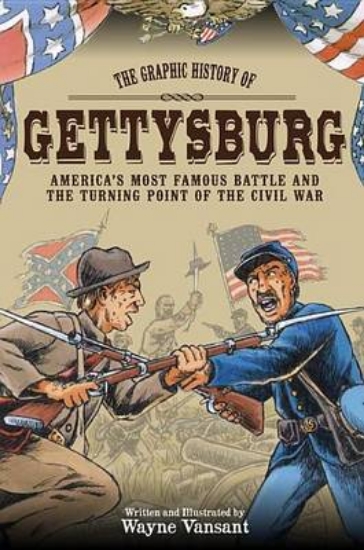 Picture of Gettysburg: The Graphic History of America's Most