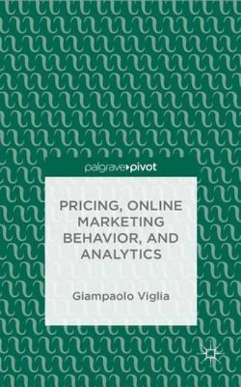 Picture of Pricing, Online Marketing Behavior, and Analytics
