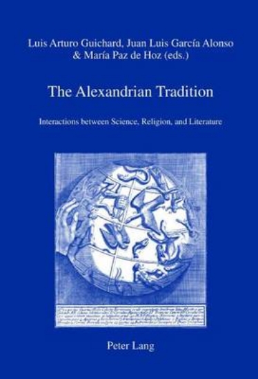 Picture of Alexandrian Tradition, The: Interactions Between S