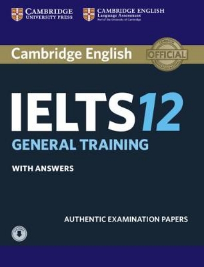 Picture of Cambridge IELTS 12 General Training Student's Book