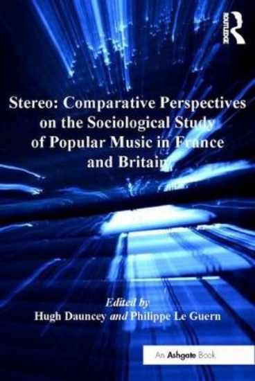 Picture of Stereo: Comparative Perspectives on the Sociologic