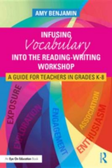 Picture of Infusing Vocabulary Into the Reading-Writing Works