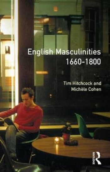 Picture of English Masculinities, 1660-1800