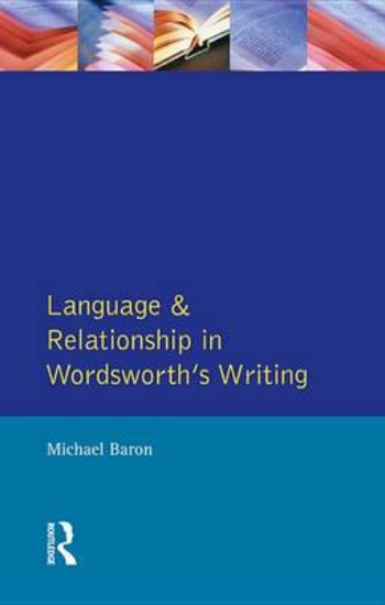 Picture of Language and Relationship in Wordsworth's Writing
